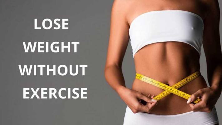 How to Weight Loss Without Exercise 